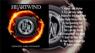 Heartwind - Higher And Higher [Full Album]