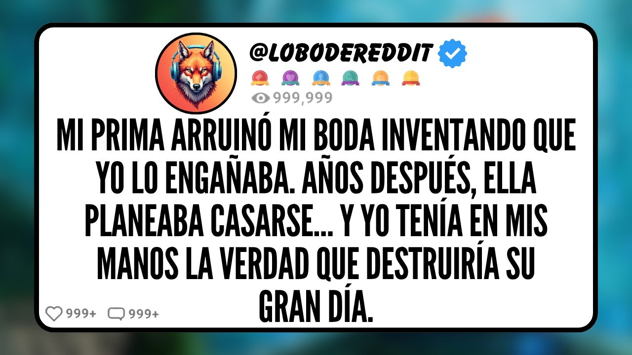 Mi PRIMA Arruinó Mi Boda Inventando que Yo lo Engañaba. Años después, Ella Planeaba Casarse… y Yo...