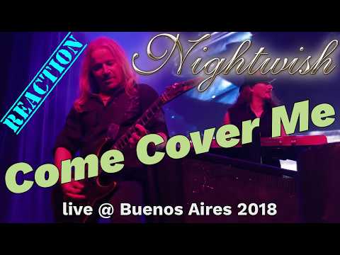 Nightwish - Come Cover Me - live @ Buenos Aires 2018 - Decades tour - reaction