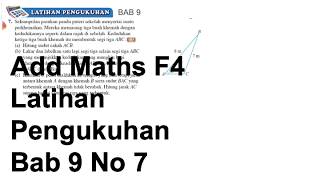 Latihan pengukuhan bab 9 No 7 | Penyelesaian Segi Tiga Matematik Tambahan KSSM