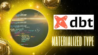 DBT(Data Build Tool) Tutorial - 4. Materialized Type