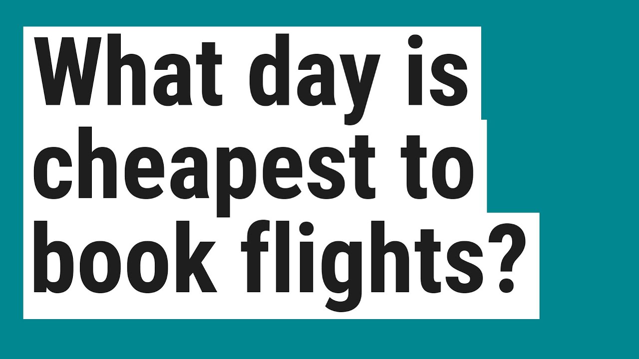 What Day Is Cheapest To Book Flights YouTube what-day-is-cheapest-to-book-flights-youtube