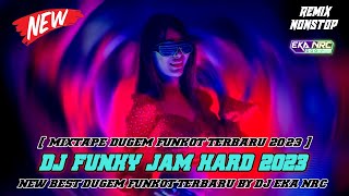 DJ FUNKOT TERBARU 2023‼️ FUNKY JAM‼️ NO VOCAL KENCENG 2023 ‼️ ( HOUSE MUSIC REMIX )