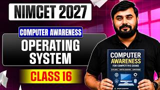 NIMCET 2027 Operating System | Computer Software | Class 16