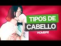 TIPOS de CABELLO / CABELLO LARGO HOMBRE
