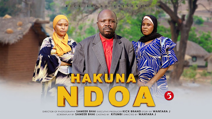 HAKUNA NDOA [ Ep 05 ]