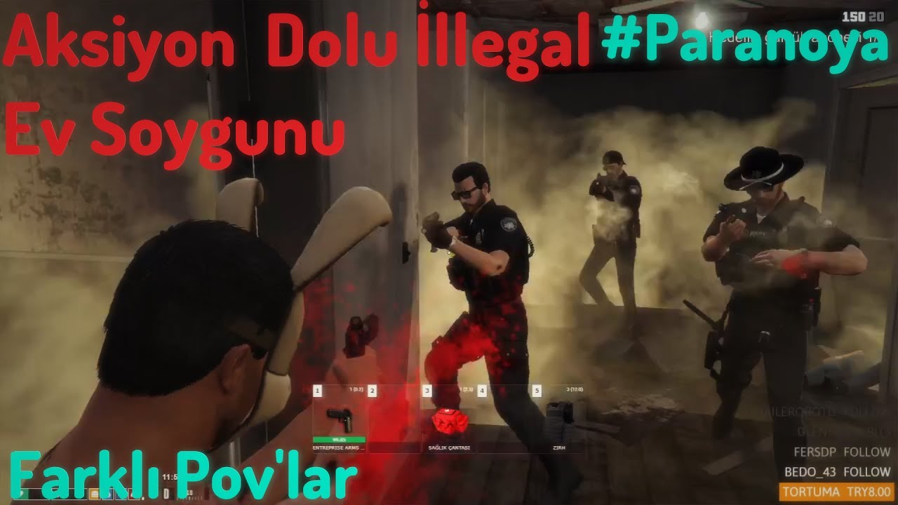 EDRP | Paranoya Ekibi İllegal Ev Soygunu Aksiyon Dolu Çatışma !