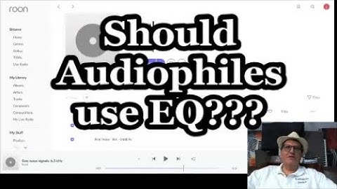 Should Audiophiles Use EQ???
