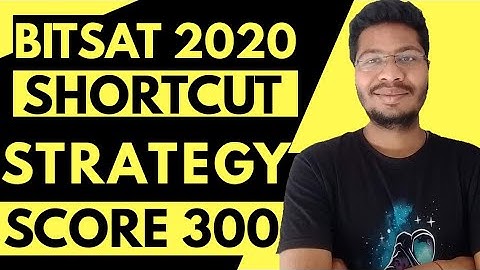Last 3 Months Strategy BITSAT 2020 | How To Score 300+ in BITSAT | BITS Pilani