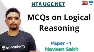 MCQs on Logical Reasoning | Paper 1 | Unacademy Live - NTA UGC NET | Naveen Sakh