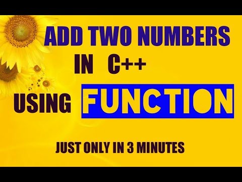 add two numbers in c++ using functions | c++ program for addition of two numbers using functions