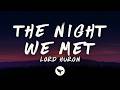 Lord Huron - The Night We Met (Lyrics)