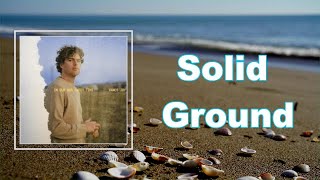 Vance Joy - Solid Ground  (Lyrics)