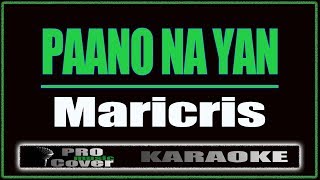 Paano Na Yan - Maricris (KARAOKE)