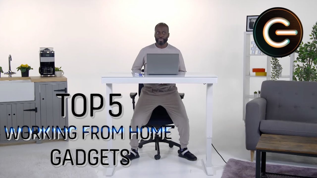 Top 5 Working From Home Gadgets