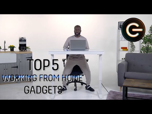 Top 5 Working From Home Gadgets