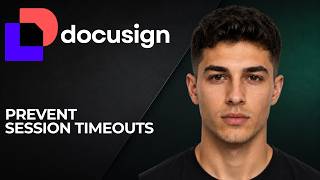 DocuSign: How to Prevent Session Timeouts (2026 Admin Security Settings Guide)