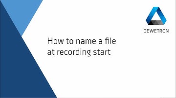 How to name a file at the recording start // DEWETRON Academy