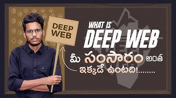 What is deep web ? in telugu | Deep web explained in telugu | Ethical Hacker - Gopikrishna