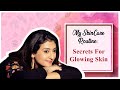 Secrets For Glowing Skin l My SkinCare Routine l My Secrets For What I Do For My Skin