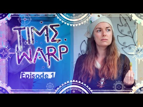 Time Warp - Season 2, Episode 1: I love Louis XVI too!