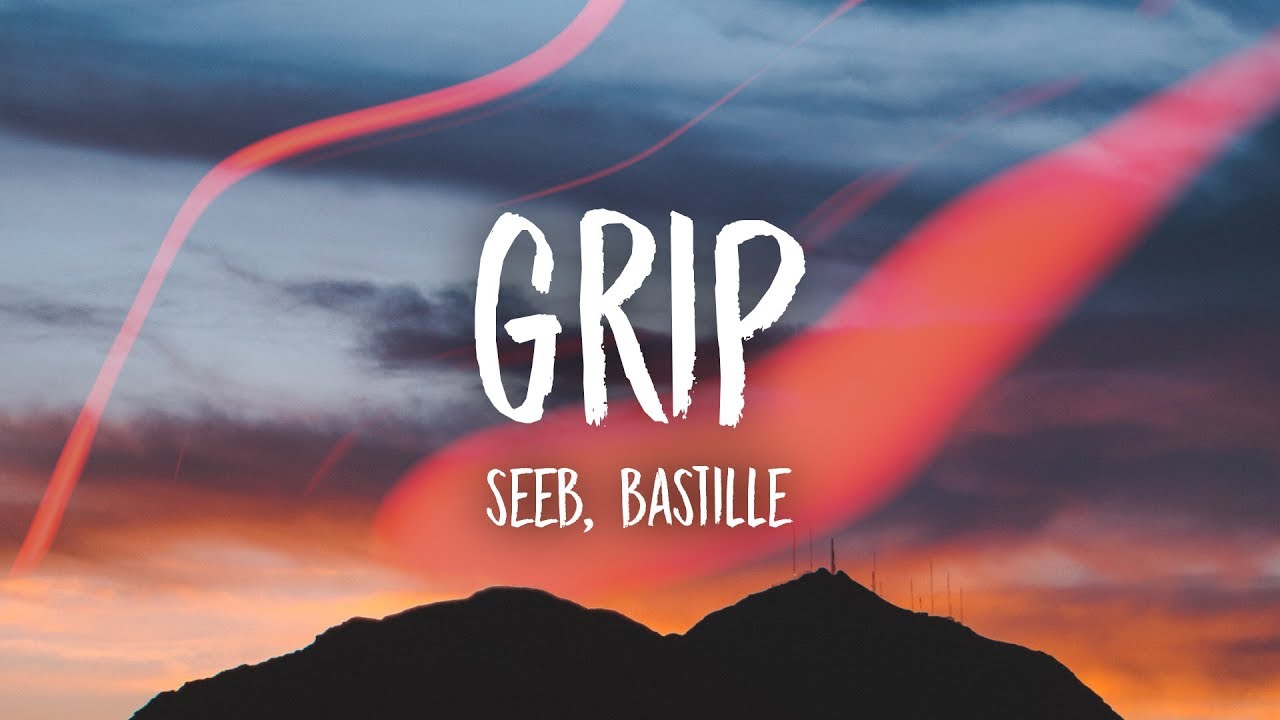 Seeb, Bastille Grip (Lyrics) YouTube