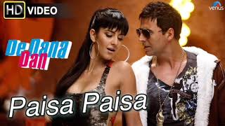 🎵 Paisa Paisa – Akshay Kumar \u0026 Katrina Kaif | De Dana Dan super song 