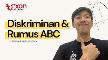 DISKRIMINAN DAN RUMUS ABC - Persamaan Kuadrat Part 4 Matematika SMP