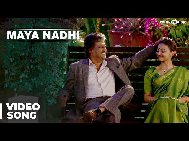 Kabali Songs | Maya Nadhi Video Song | Rajinikanth, Radhika Apte | Pa Ranjith | Santhosh Narayanan