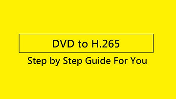How to rip DVD to H.265?