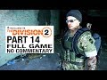 The division 2 full game walkthrough gameplay part 14 division 2 part 14  no commentary