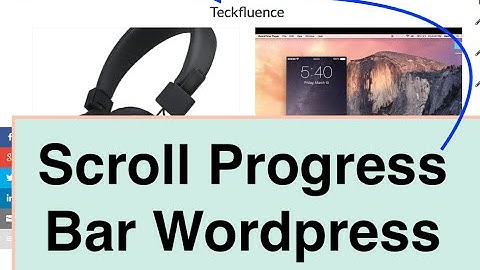 How to Install Scroll Progress Bar on Wordpress