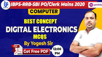 Digital Electronics and MCQs | IBPS RRB | SBI PO/Clerk 2020 | Computer Awareness by Yogesh Sir