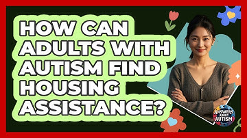How can adults with autism find housing assistance?