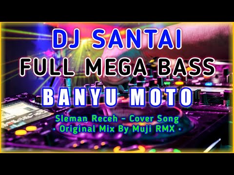 dj-slow-banyu-moto-🔊-remix-full-bass-2020-•-sleman-receh-(cover)