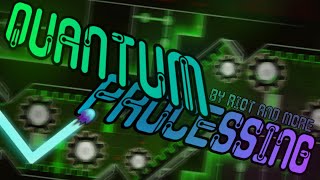 Quantum Processing by Riot and more 100% // Top 500 Extreme Demon Profile