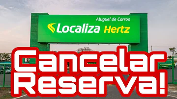 Como cancelar reserva carro Localiza?