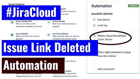 Jira Cloud Automation - Issue link deleted