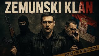 Zemunski Klan Kako Je Mafija Zavladala Srbijom