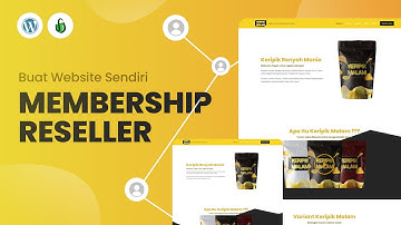 CARA MEMBUAT WEBSITE MEMBERSHIP RESELLER DARI NOL ( FULL LENGKAP )