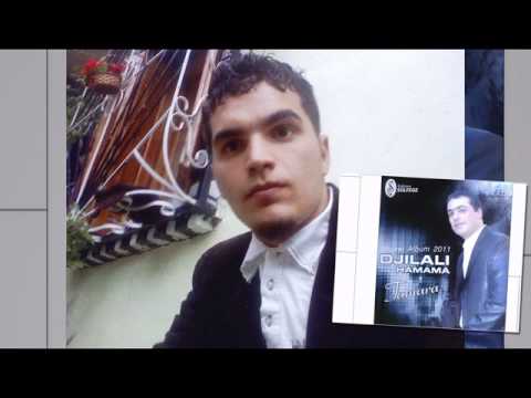 TÉLÉCHARGER DJILALI HAMAMA 2011 HAMAMA 2011 DJILALI TÉLÉCHARGER