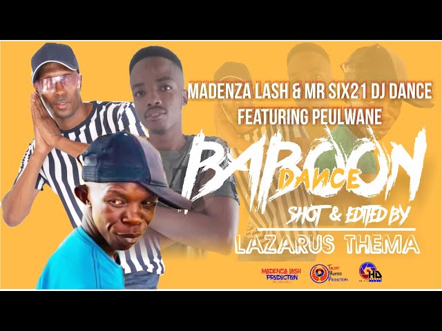 Baboon Dance - Madenza Lash & Mr Six21 DJ Dance ft  Peulwane (Official Music Video) class=