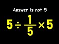 Most People Get This Simple Math Question Wrong!