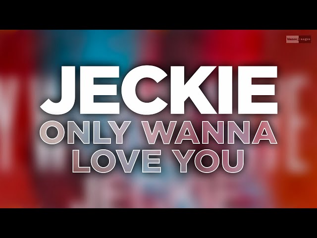 Jeckie - Only Wanna Love You (Official Audio) | #Tropicalhouse