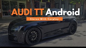 Audi TT 2010 Android Head-unit and backup camera upgrade