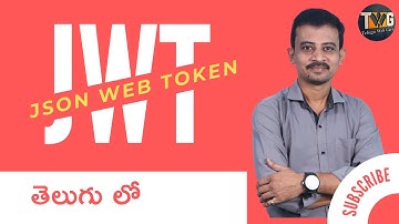 Json Web Tokens (JWT) explained in telugu