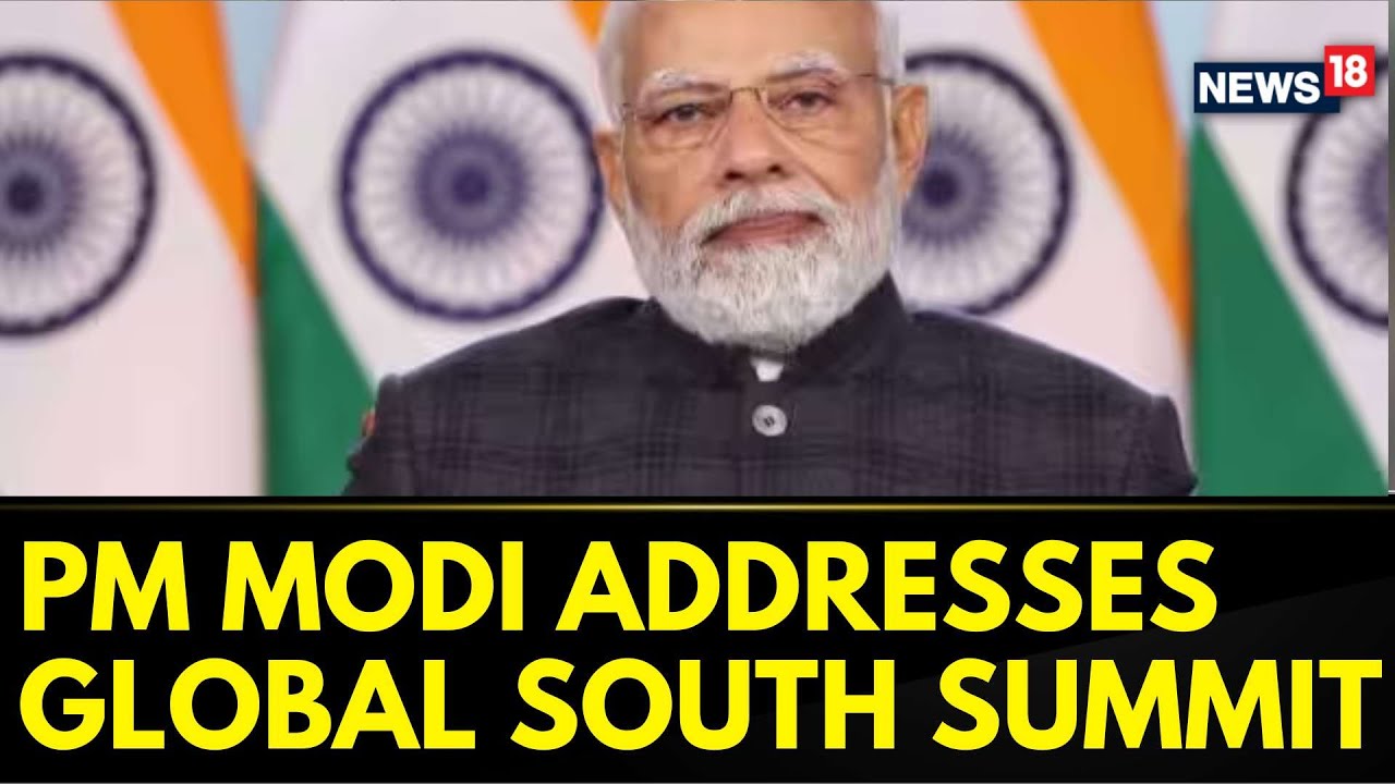 PM Modi At Voice Of Global South Summit: Our Time Is Coming | News18 ...
