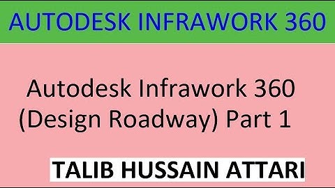 Autodesk Infrawork 360 (Design Roadway) Part 1