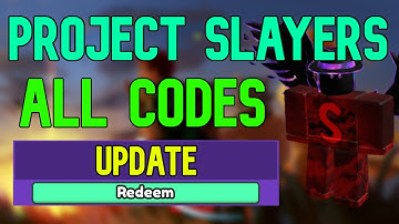 ALL Project Slayers CODES | Roblox Project Slayers Codes (June 2023)