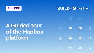Tour the Mapbox platform: Maps, navigation, search, and more | BUILD with Mapbox 2026